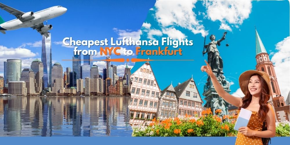 Cheapest Lufthansa Flights from NYC to Frankfurt